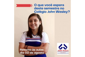 O QUE VOCÊ ESPERA DESTE SEMESTRE NO COLÉGIO JOHN WESLEY?